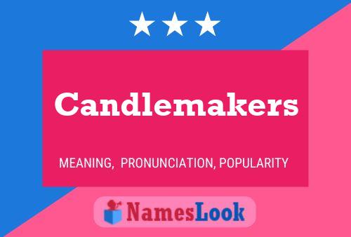 Candlemakers 名字海报