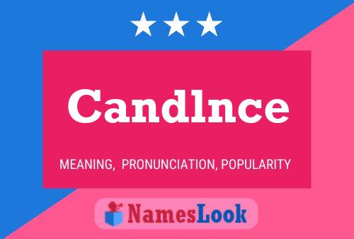 Candlnce 名字海报