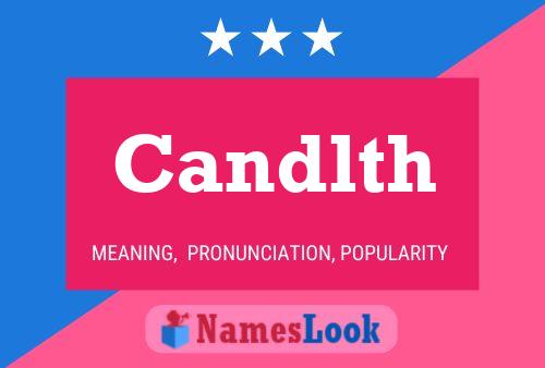 Candlth 名字海报