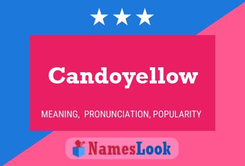 Candoyellow 名字海报