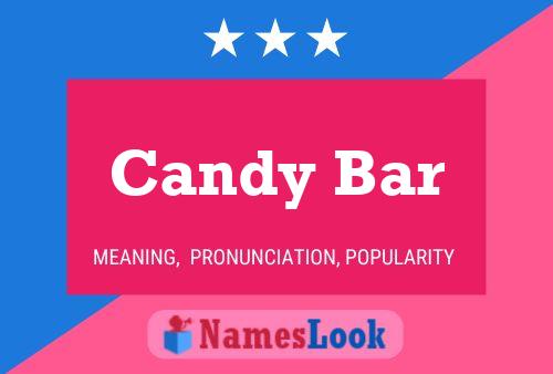 Candy Bar 名字海报