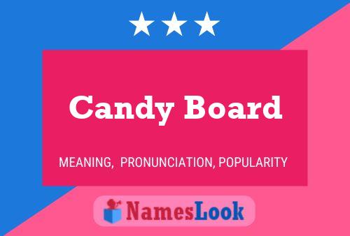 Candy Board 名字海报