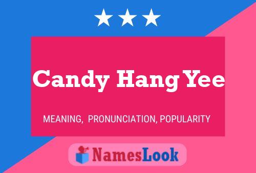 Candy Hang Yee 名字海报