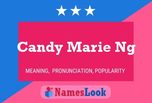 Candy Marie Ng 名字海报