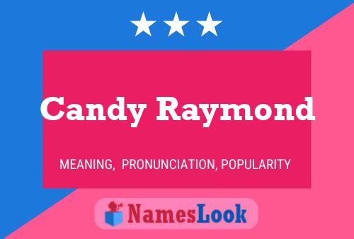 Candy Raymond 名字海报