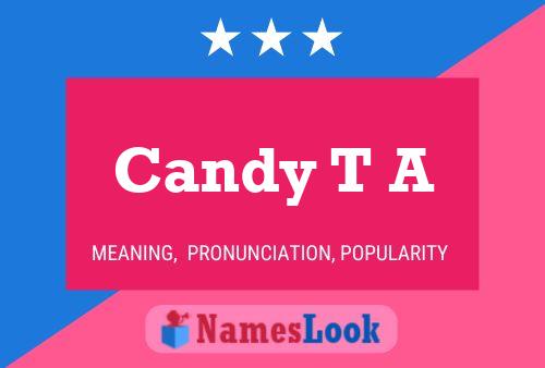 Candy T A 名字海报