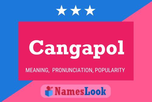 Cangapol 名字海报