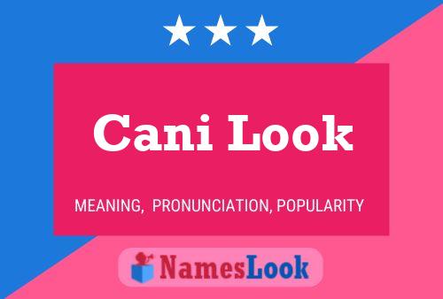 Cani Look 名字海报