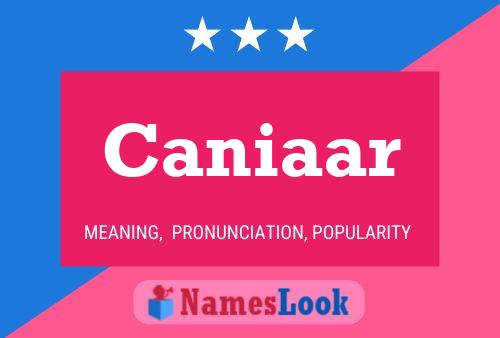 Caniaar 名字海报