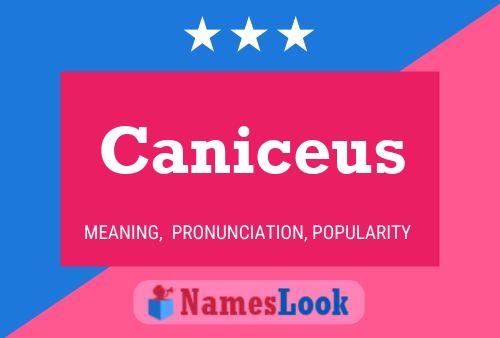 Caniceus 名字海报