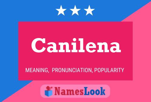 Canilena 名字海报