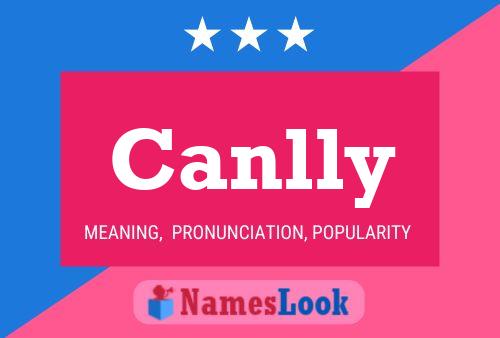 Canlly 名字海报