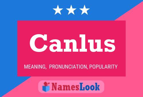 Canlus 名字海报