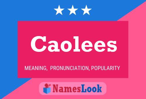 Caolees 名字海报