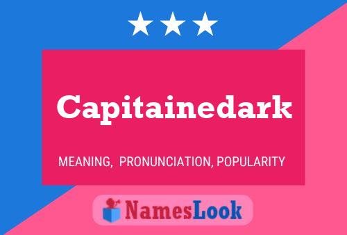 Capitainedark 名字海报