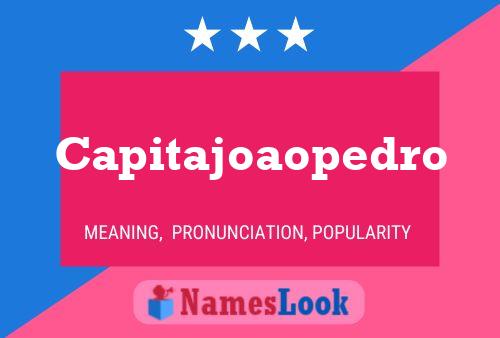 Capitajoaopedro 名字海报