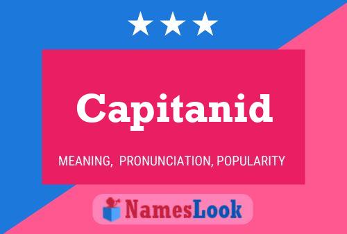 Capitanid 名字海报