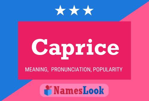 Caprice 名字海报