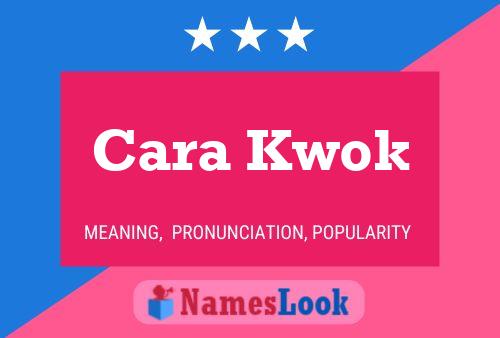 Cara Kwok 名字海报