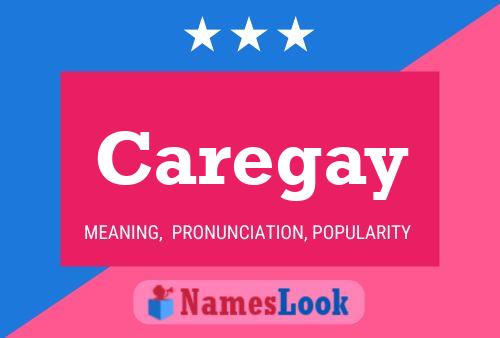 Caregay 名字海报