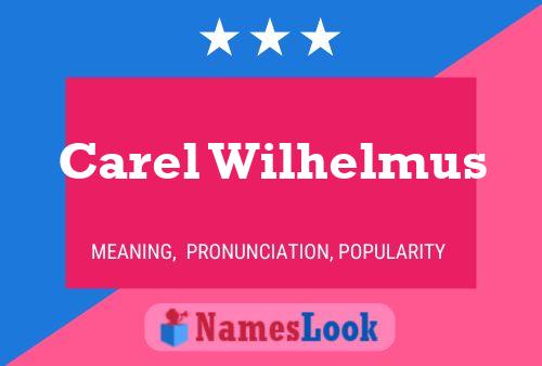 Carel Wilhelmus 名字海报