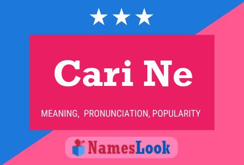 Cari Ne 名字海报