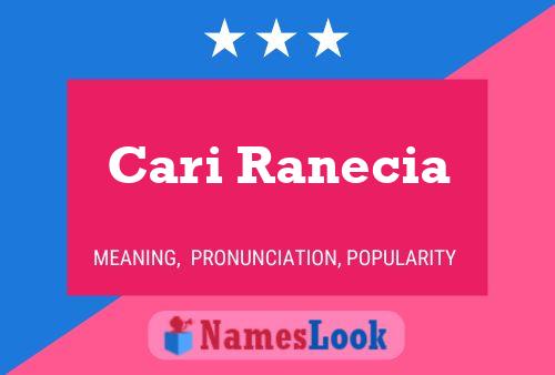 Cari Ranecia 名字海报