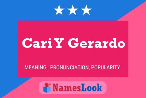 Cari Y Gerardo 名字海报