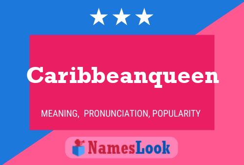 Caribbeanqueen 名字海报