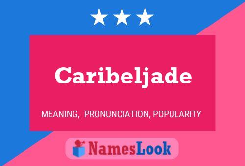 Caribeljade 名字海报