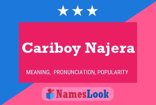 Cariboy Najera 名字海报