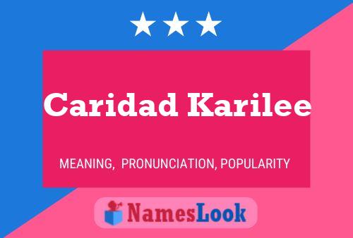 Caridad Karilee 名字海报