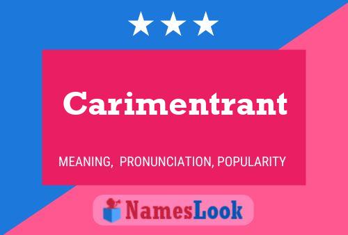 Carimentrant 名字海报