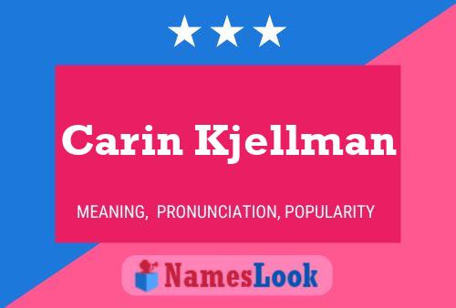 Carin Kjellman 名字海报