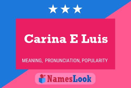 Carina E Luis 名字海报