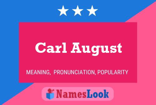 Carl August 名字海报