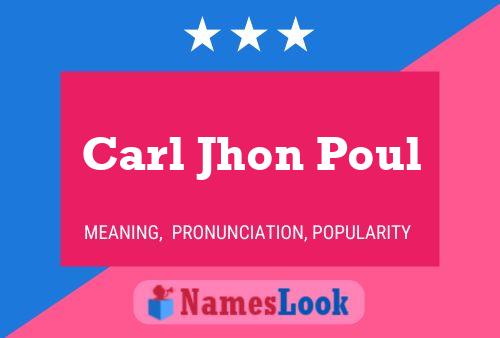 Carl Jhon Poul 名字海报