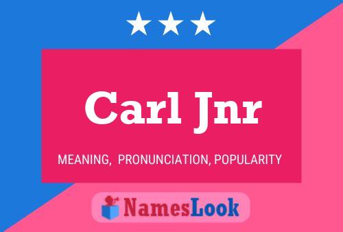 Carl Jnr 名字海报