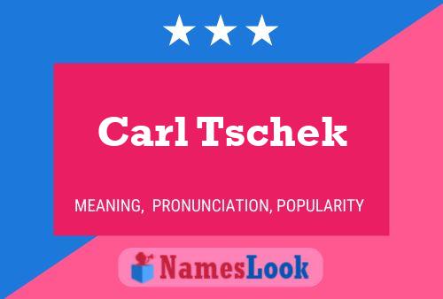 Carl Tschek 名字海报