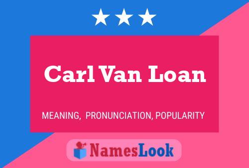 Carl Van Loan 名字海报