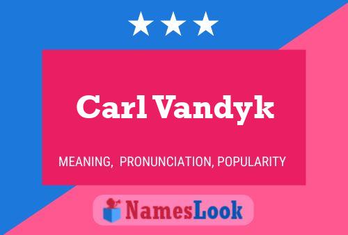 Carl Vandyk 名字海报