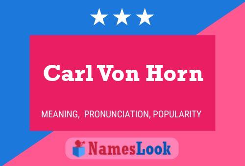 Carl Von Horn 名字海报