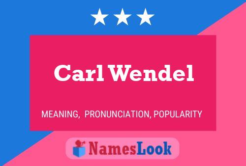 Carl Wendel 名字海报