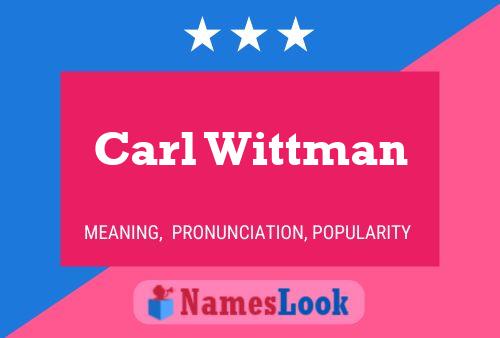 Carl Wittman 名字海报