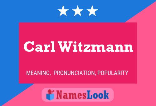 Carl Witzmann 名字海报