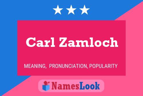 Carl Zamloch 名字海报