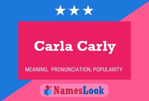 Carla Carly 名字海报