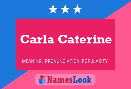 Carla Caterine 名字海报