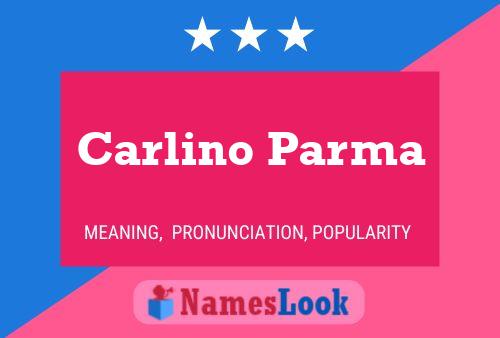 Carlino Parma 名字海报