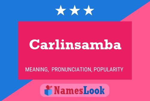 Carlinsamba 名字海报